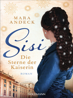 cover image of Sisi. Die Sterne der Kaiserin